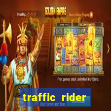 traffic rider dinheiro infinito