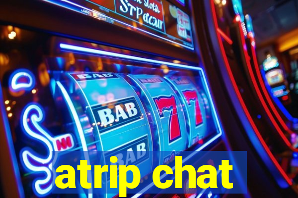 atrip chat