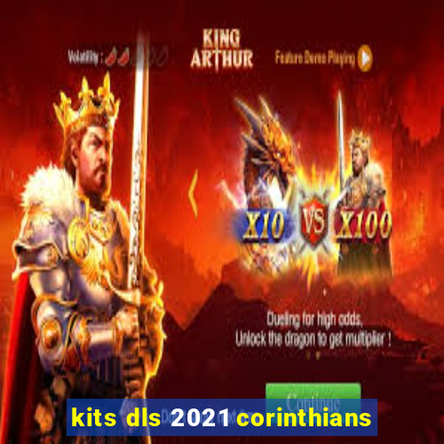 kits dls 2021 corinthians