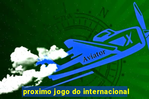 proximo jogo do internacional