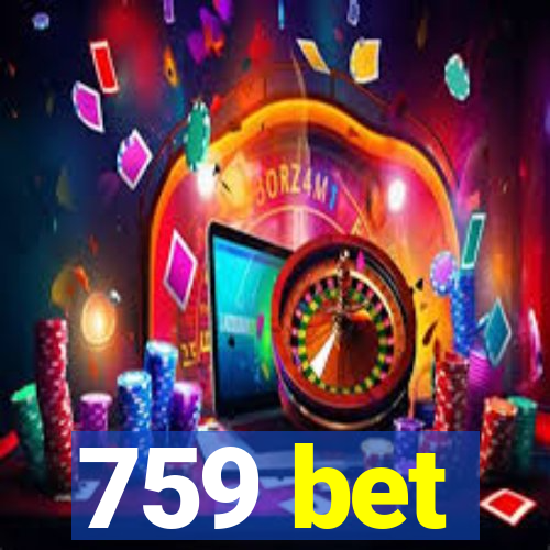 759 bet