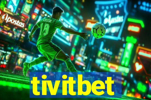 tivitbet