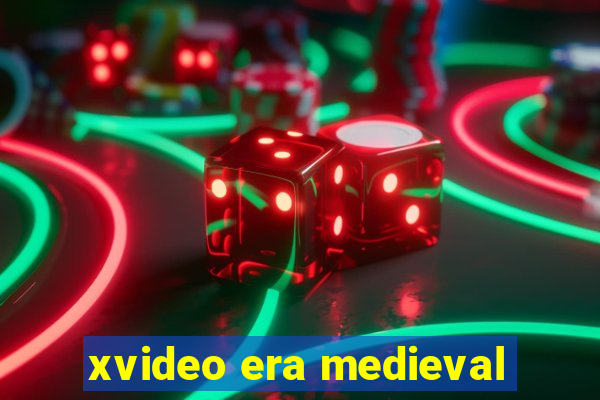 xvideo era medieval