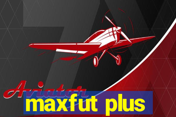 maxfut plus