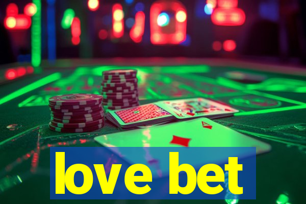 love bet