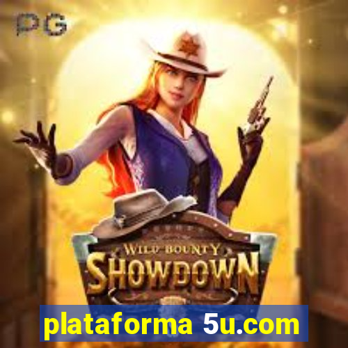 plataforma 5u.com