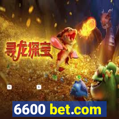 6600 bet.com