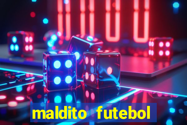 maldito futebol clube dublado download