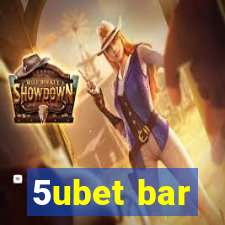 5ubet bar