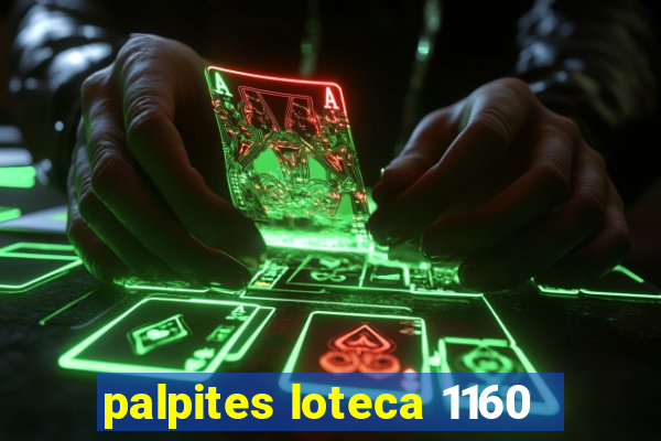 palpites loteca 1160