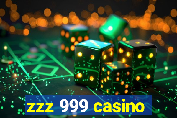 zzz 999 casino