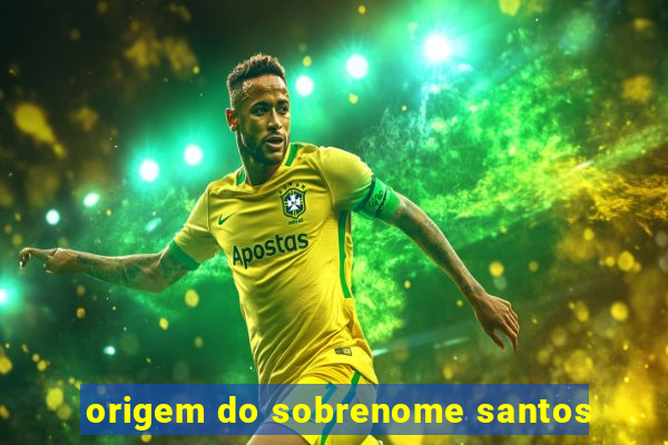 origem do sobrenome santos