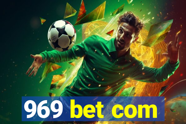 969 bet com