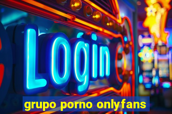 grupo porno onlyfans