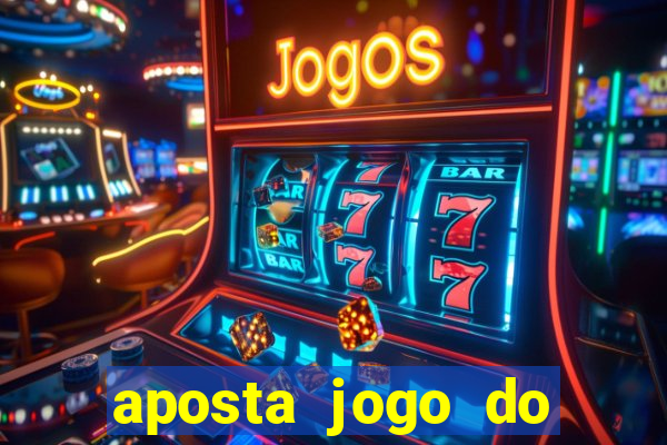 aposta jogo do flamengo hoje