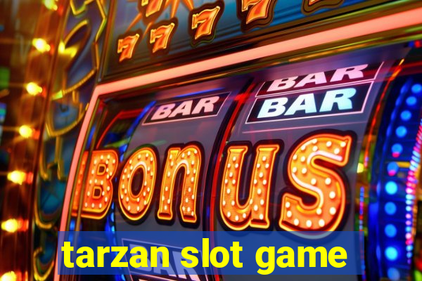 tarzan slot game