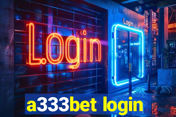 a333bet login