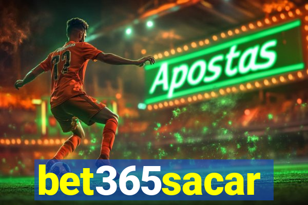 bet365sacar