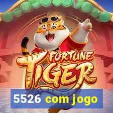 5526 com jogo