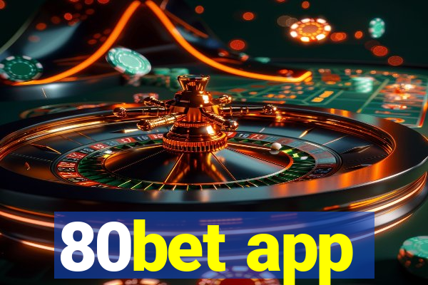 80bet app