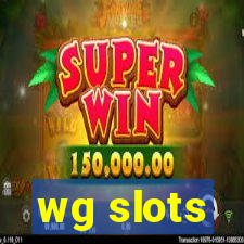 wg slots