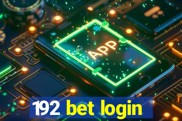 192 bet login