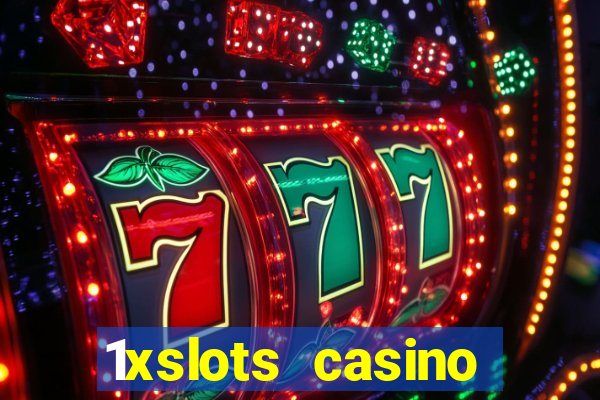 1xslots casino играть онлайн официальный сайт