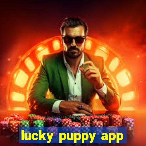 lucky puppy app