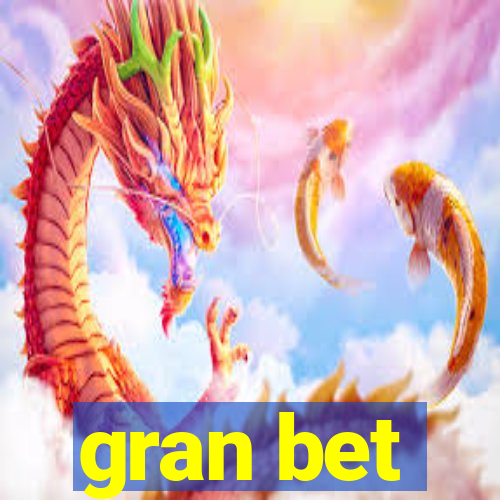 gran bet