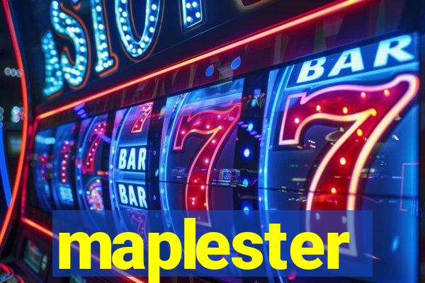 maplester