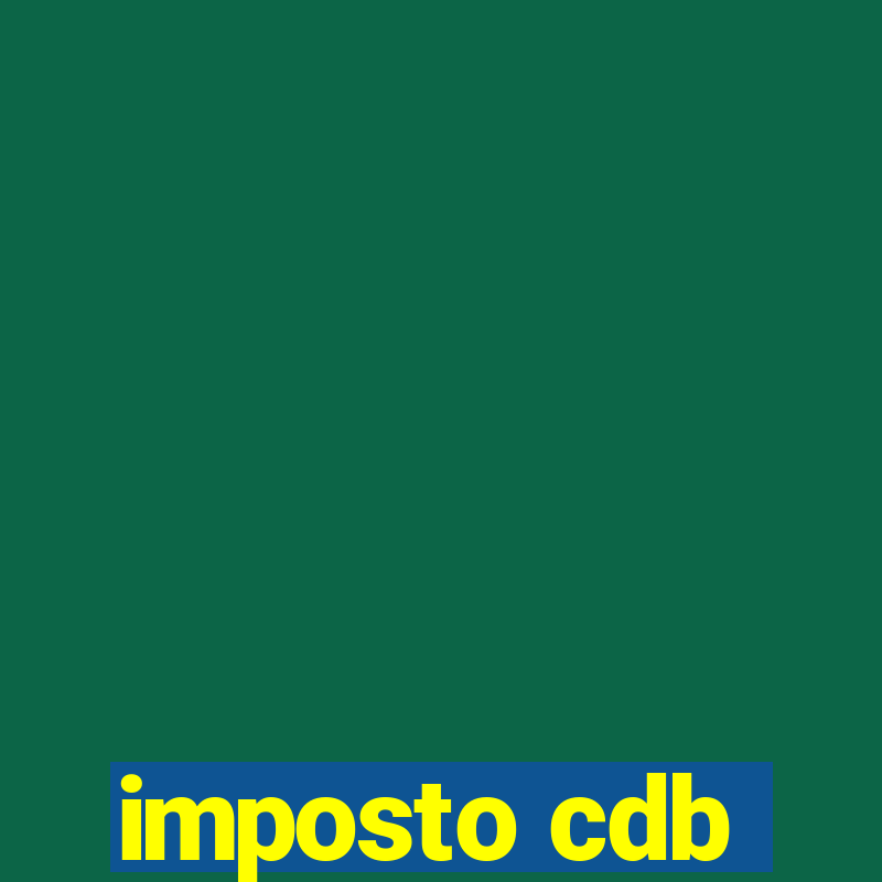 imposto cdb