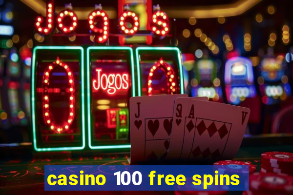 casino 100 free spins