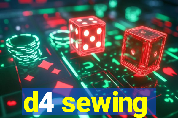 d4 sewing