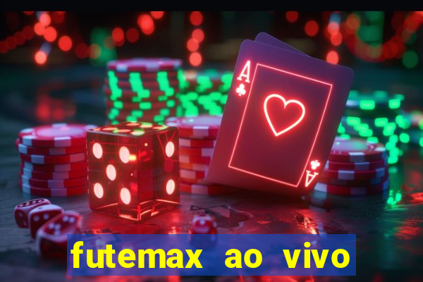 futemax ao vivo sem anúncio