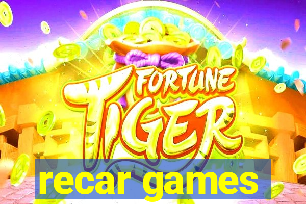 recar games