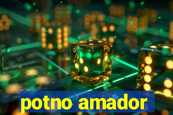 potno amador