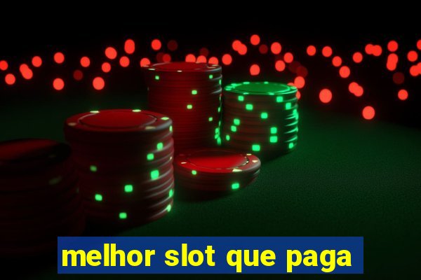 melhor slot que paga