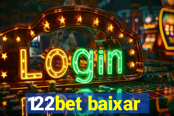 122bet baixar