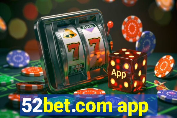 52bet.com app