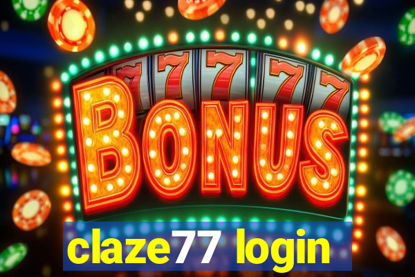 claze77 login