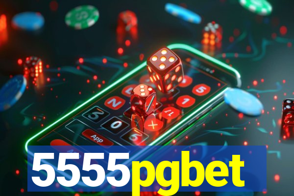 5555pgbet