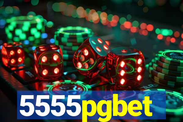 5555pgbet