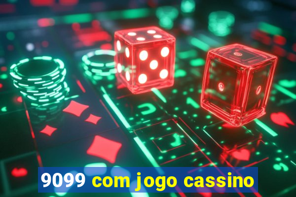 9099 com jogo cassino