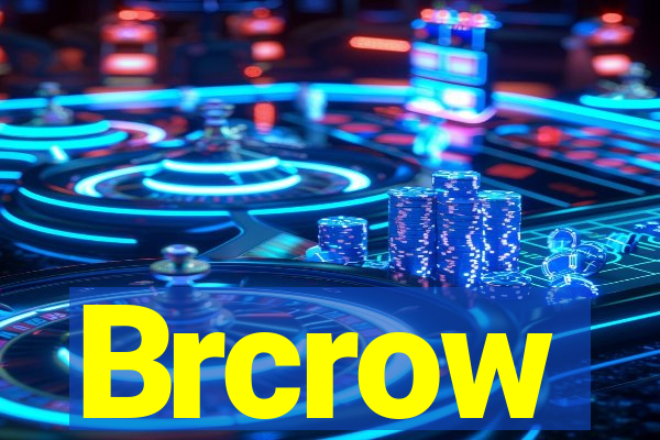 Brcrow