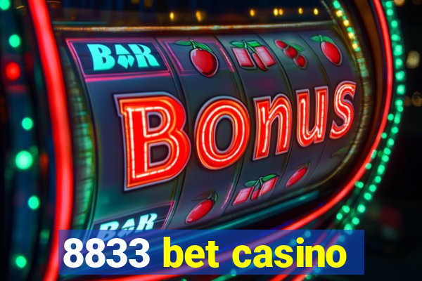 8833 bet casino