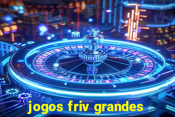 jogos friv grandes