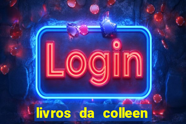 livros da colleen hoover pdf grátis tarde demais