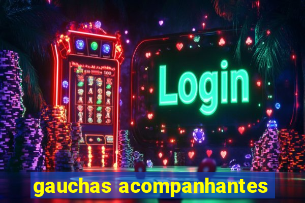 gauchas acompanhantes