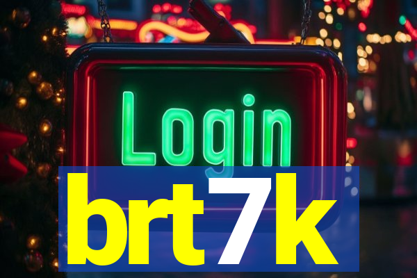 brt7k