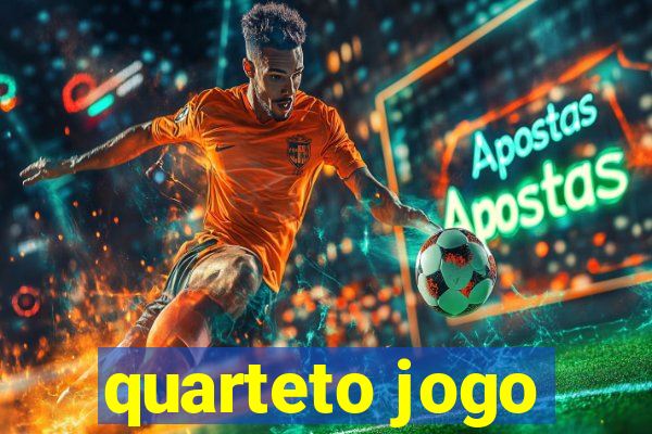 quarteto jogo